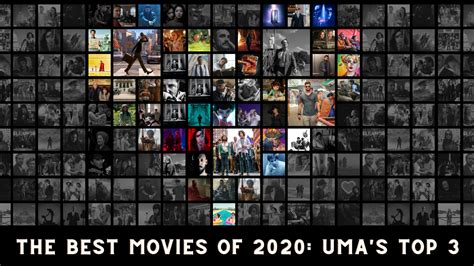 The Best Movies of 2020: Uma's Top 3 - The Goggler Year In Review