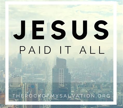 Radio: Jesus Paid It All Part 4 - The Rock of My Salvation Media ...