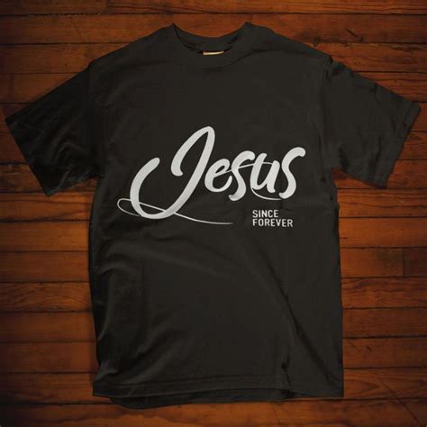 Christian tshirts - This christian t shirts with saying Jesus since ...