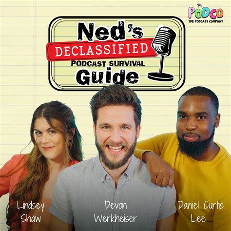 Ned's Declassified Podcast Survival Guide | iHeart