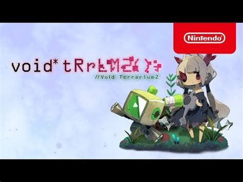 void* tRrLM2(); //Void Terrarium 2 - Story Trailer - Nintendo Switch ...