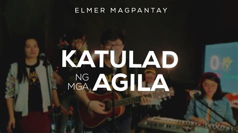 Katulad ng mga Agila Elmer Magpantay Chords - Chordify