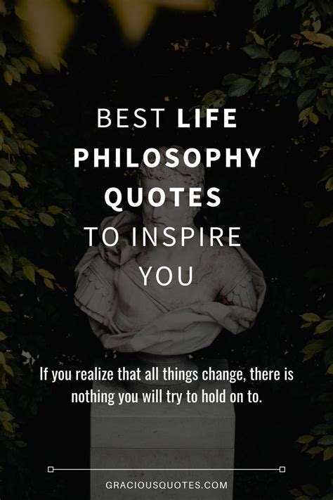 63 Of The Best Life Philosophy Quotes To Inspire You Gracious Quotes ...