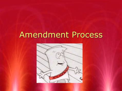 Amendment Process