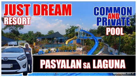 BEST RESORT IN CALAMBA LAGUNA | JUST DREAM RESORT, CALAMBA CITY. - YouTube