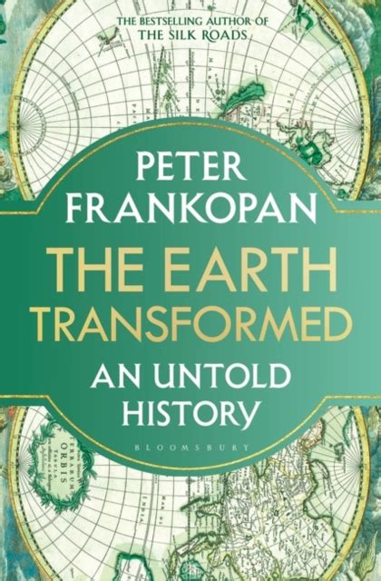 The Earth Transformed : An Untold History - Plackitt & Booth Booksellers