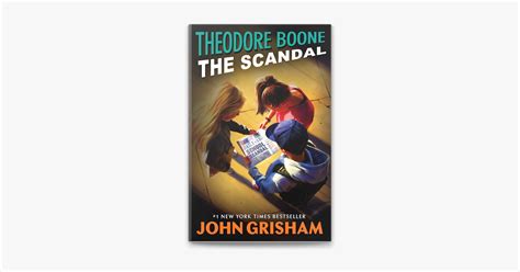 ‎Theodore Boone: The Scandal by John Grisham on Apple Books