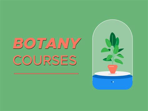 Botany Courses - Learn Plant Science - Earth How