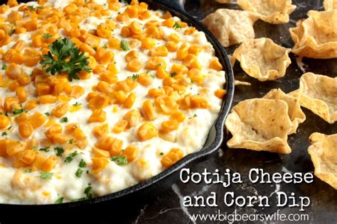 Mexican Street Corn Dip Recipe - Big Bear's Wife