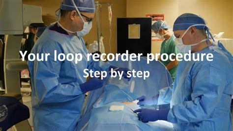 Getting an insertable cardiac monitor (loop recorder)? Watch an implant ...