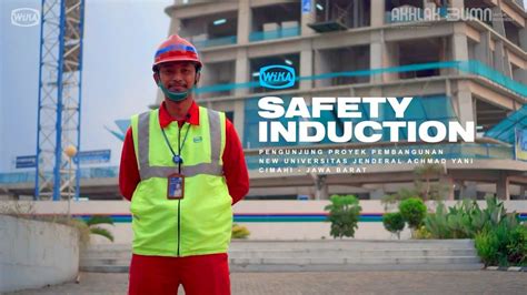 SAFETY INDUCTION PENGUNJUNG WIKA NEW UNJANI - YouTube