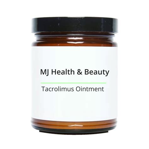 Tacrolimus Ointment - MJ Health & Beauty