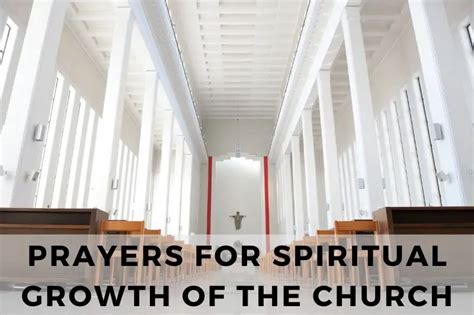 15 Fervent Prayers for Spiritual Growth of the Church - Strength in Prayer