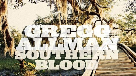 Gregg Allman - Southern Blood album review | Louder