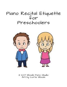 Piano Recital Etiquette for Preschoolers by Woods Piano Studio | TPT