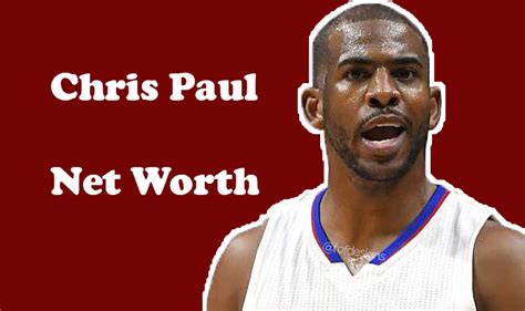 Chris Paul Net Worth in 2022