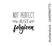 Not Perfect Just Forgiven Free Stock Photo - Public Domain Pictures