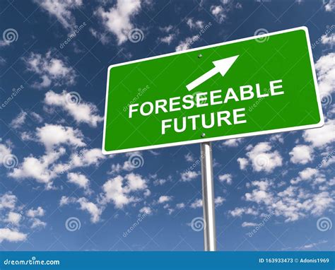 Foreseeable Future Traffic Sign Stock Illustration - Illustration of predict, threedimensional ...