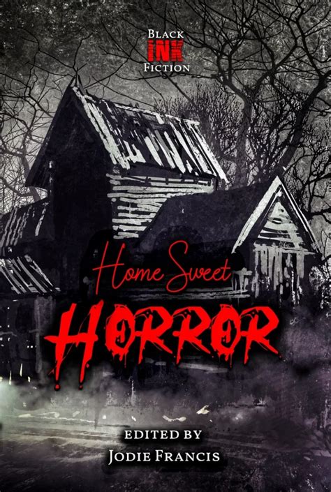 Taking Submissions: Home Sweet Horror - The Horror Tree