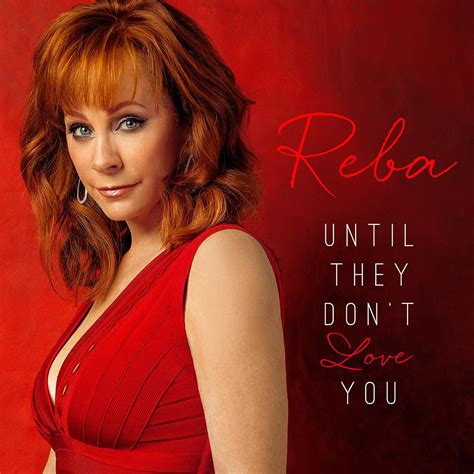 Single Review: Reba McEntire, “Until They Don’t Love You” – Country ...