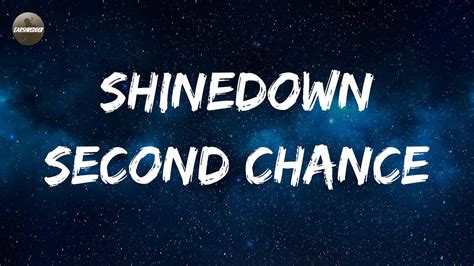 Shinedown - Second Chance (Lyrics) - YouTube