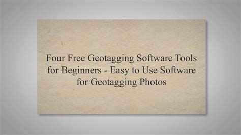 Four Free Geotagging Software Tools for Beginners - Easy to Use Software for Geotagging Photos