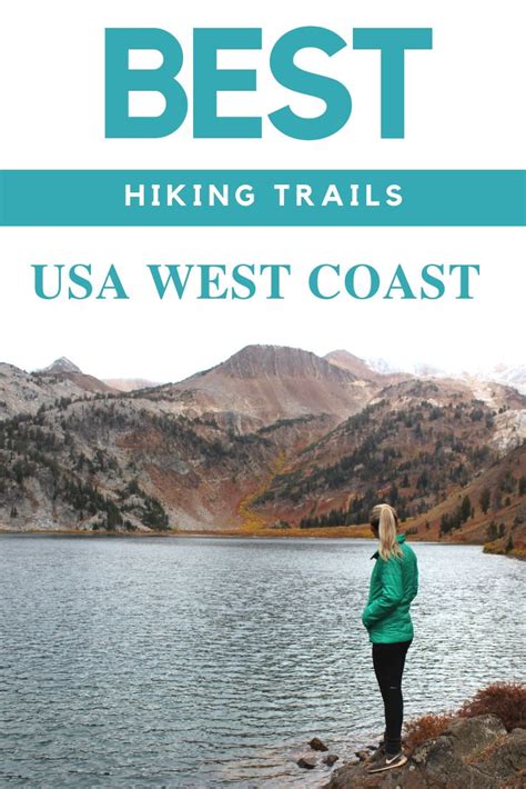 BEST Hiking Trails on the West Coast - USA | Hiking trails usa, Road ...