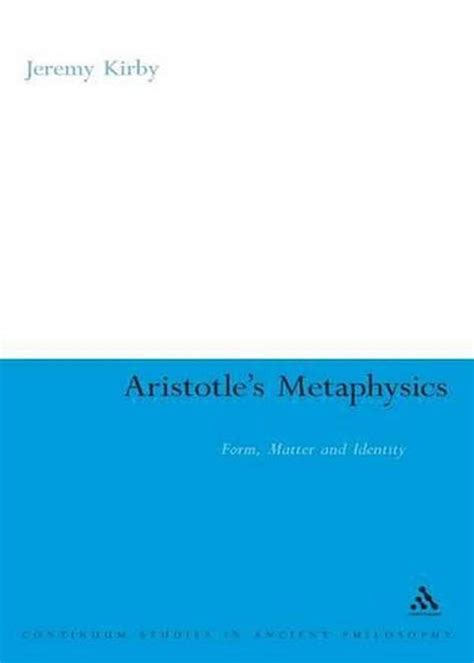 Aristotle’s Metaphysics: Form, Matter and Identity – Sunshine Bookseller