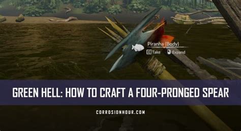 Green Hell: How to Craft a Four-Pronged Spear