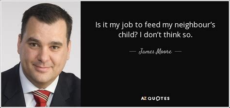 TOP 9 QUOTES BY JAMES MOORE | A-Z Quotes