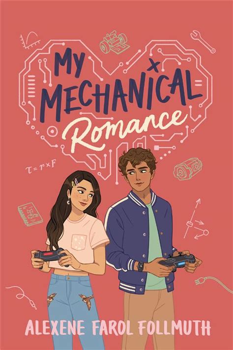 My Mechanical Romance by Alexene Farol Follmuth | Goodreads