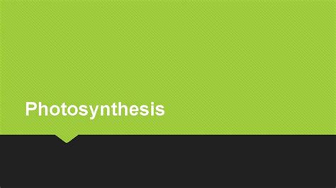 Photosynthesis Photosynthesis Occurs within the chloroplasts of plant