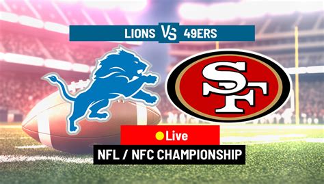 Lions - 49ers LIVE: NFC championship final score and full play-by-play