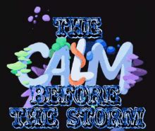 Calm Before The Storm GIFs | Tenor