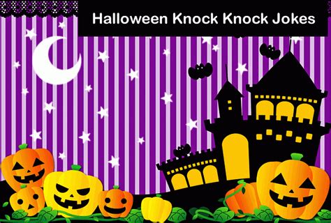 Halloween Knock Knock Jokes | Funny Halloween Jokes - Fun Kids Jokes