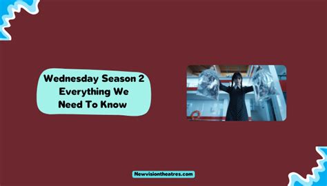 Wednesday Season 2: Everything We Need To Know