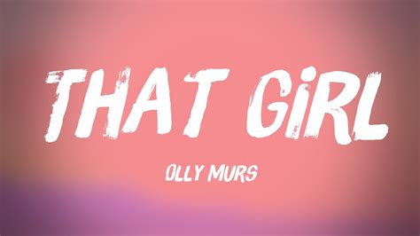 That Girl - Olly Murs [Lyrics Video] 💴 - YouTube