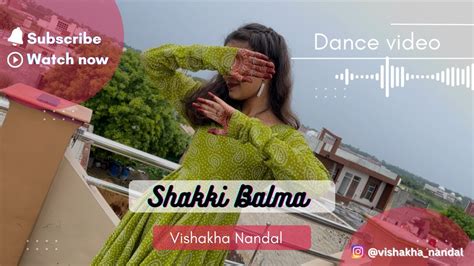 Shakki Balma | New dance video | Haryanvi song | Vishakha Nandal - YouTube