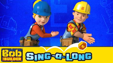 Bob the Builder: Sing-a-long Music Video // Work Like Bob the Builder ...