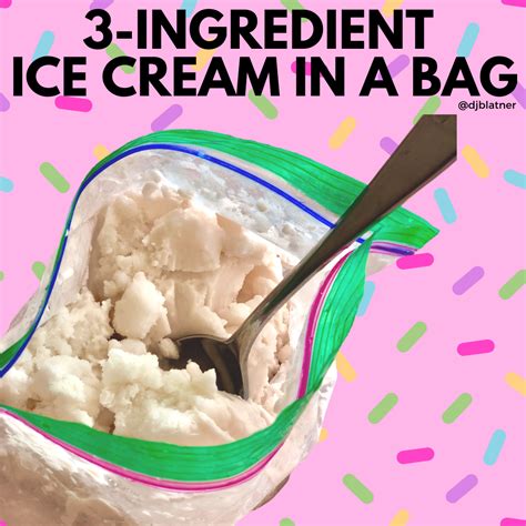 3-Ingredient Ice Cream in a Bag | DJ Blatner