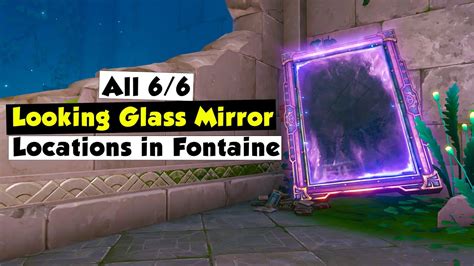 All Looking Glass Mirror Locations in Fontaine | Mirror Puzzles in ...