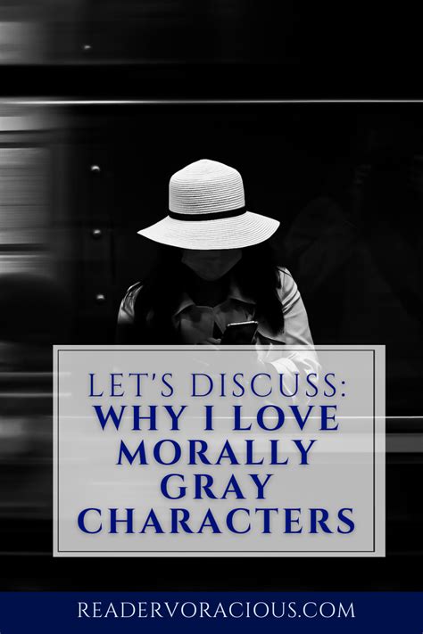 Why I Love Morally Gray Characters | Reader Voracious