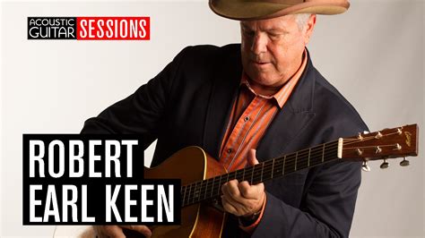 Acoustic Guitar Sessions Presents Robert Earl Keen – Acoustic Guitar