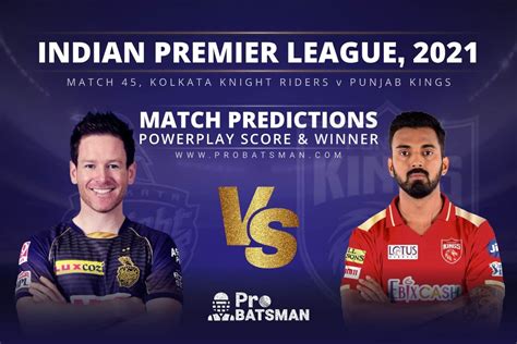 IPL 2021: KKR vs PBKS – Match 45, Match Prediction – Who Will Win Today ...