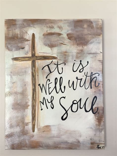 "It is well with my soul" canvas | Christian canvas paintings, Diy canvas art quotes, Canvas ...