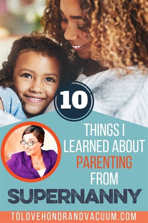 10 Things I Learned about Parenting from Supernanny // To Love Honor ...