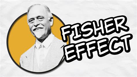 What Is Fisher Effect And Why You Should Care