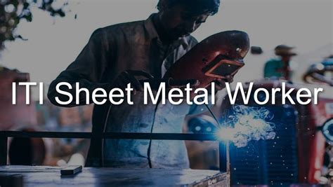 Sheet Metal Worker ITI Course Details: Syllabus, Duration