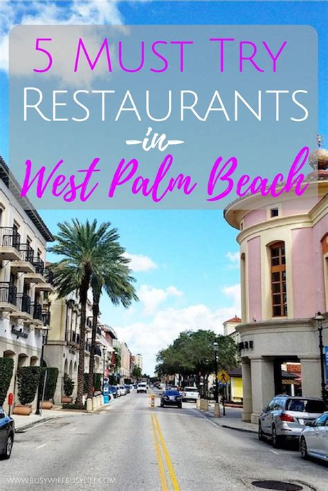 My Top Five Restaurants in West Palm Beach | Busy Wife Busy Life | Palm ...