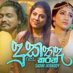 Duka Thada Karan ( Cover Song ) - Sadini Jayakody Mp3 Download ...